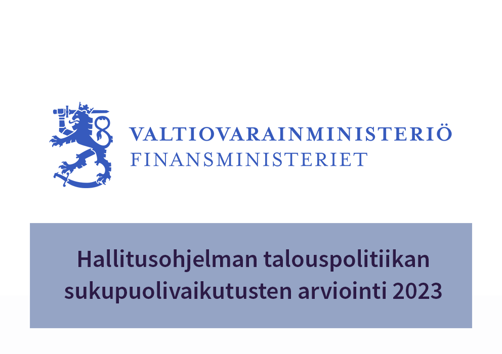 Valtiovarainministeriö: Vaalikauden 2019–2023 talouspolitiikan sukupuolivaikutusten arviointi